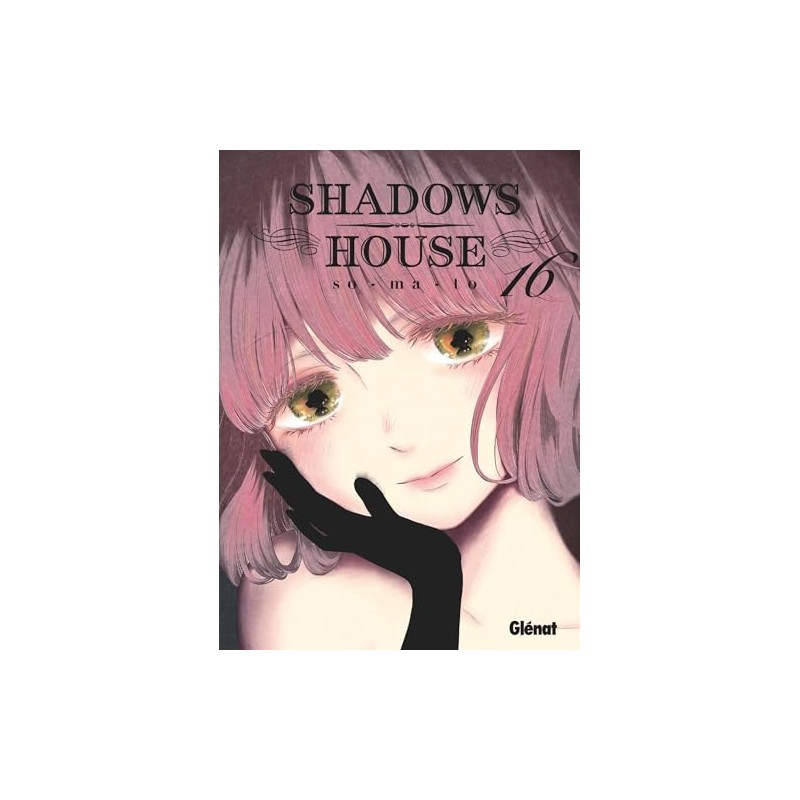 Shadows House - Tome 16