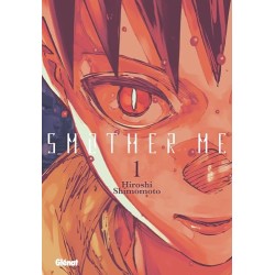 Smother Me - Tome 1