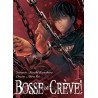 Bosse ou crève ! - Tome 1