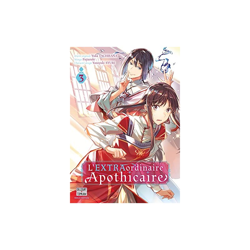 L'EXTRAordinaire Apothicaire - Tome 3