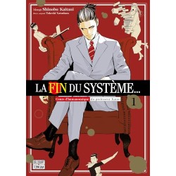 La fin du système … - Tome 1