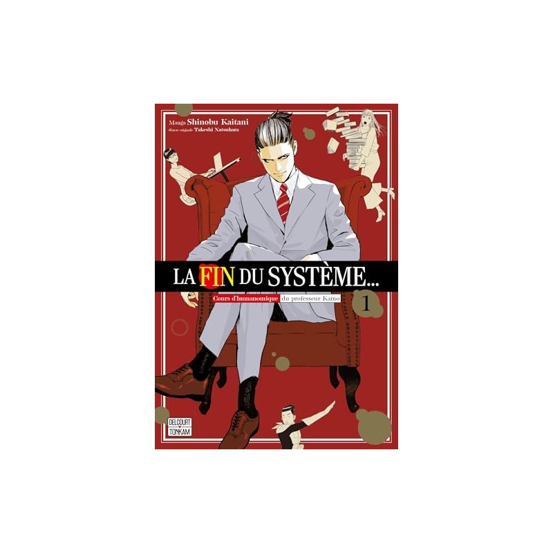 La fin du système … - Tome 1