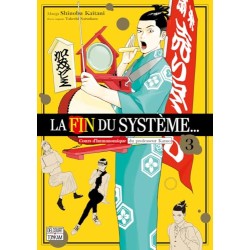 La fin du système … - Tome 3