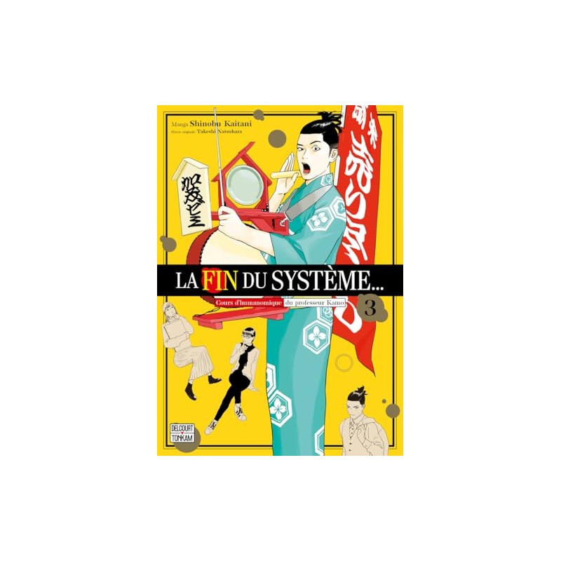 La fin du système … - Tome 3