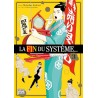 La fin du système … - Tome 3