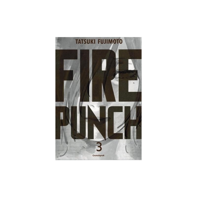 Fire Punch - Tome 3