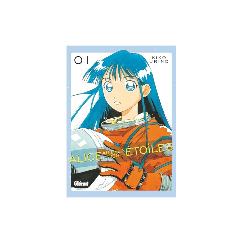 Alice au-delà des étoiles - Tome 1