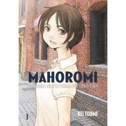 Mahoromi : Chronique Architecturale de l'Espace Temps - Tome 3