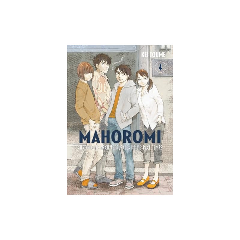 Mahoromi : Chronique Architecturale de l'Espace Temps - Tome 4