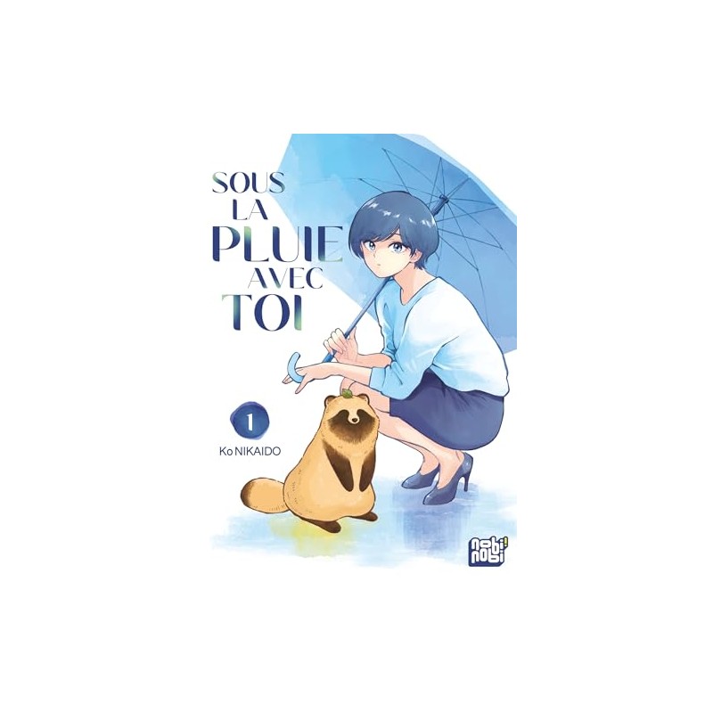 Sous la pluie avec toi - Tome 1