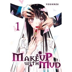 Make Up With Mud - Tome 1