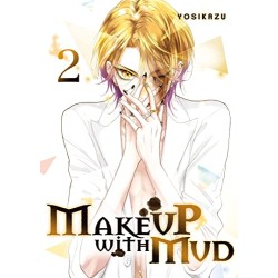 Make Up With Mud - Tome 2
