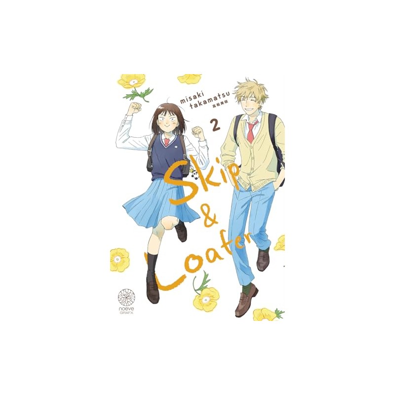 Skip & Loafer - Tome 2