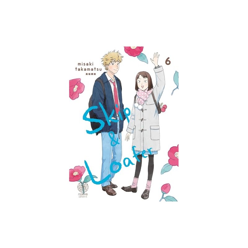 Skip & Loafer - Tome 6