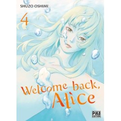 Welcome Back, Alice - Tome 4