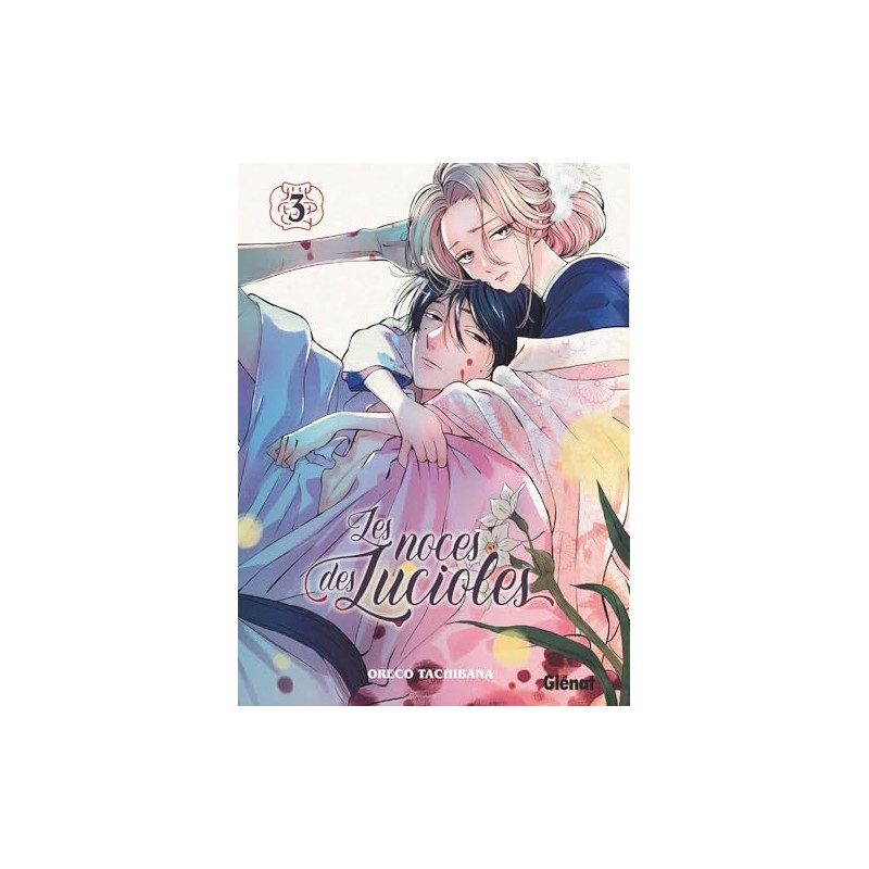 Les Noces des Lucioles - Tome 3