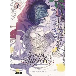 Les Noces des Lucioles - Tome 6