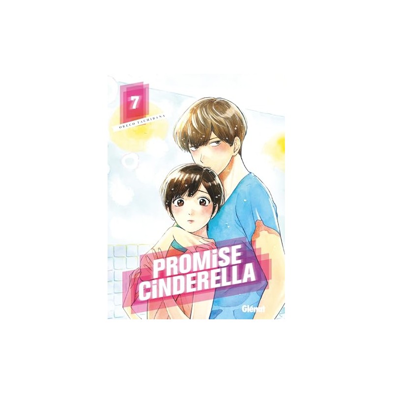 Promise Cinderella - Tome 7