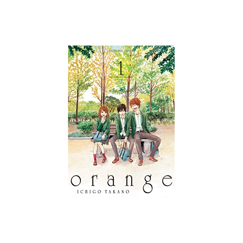 Orange - Tome 1