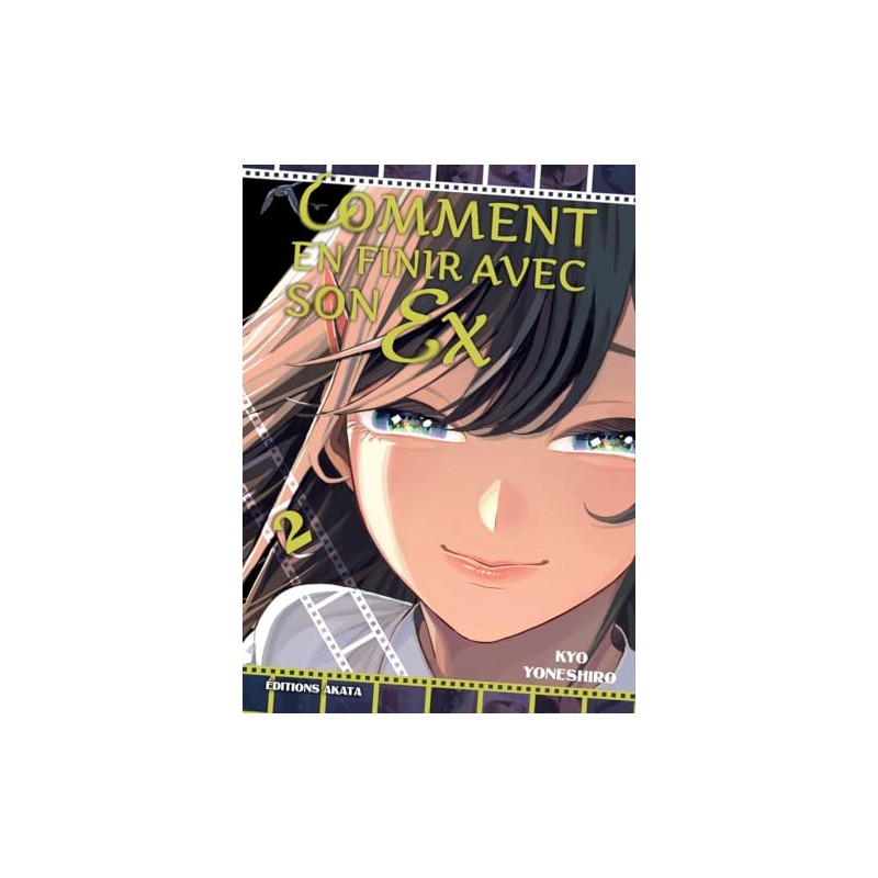 Comment en finir avec son ex - Tome 2