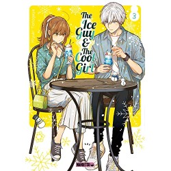 The Ice Guy & the Cool Girl - Tome 3