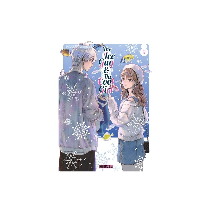 The Ice Guy & the Cool Girl - Tome 9