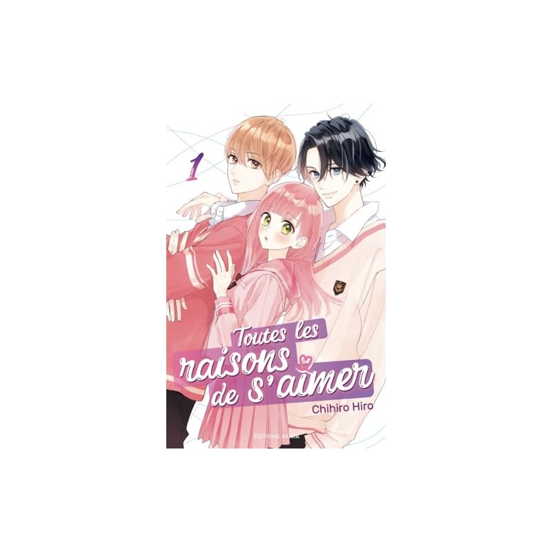 Toutes les raisons de s'aimer - Tome 1