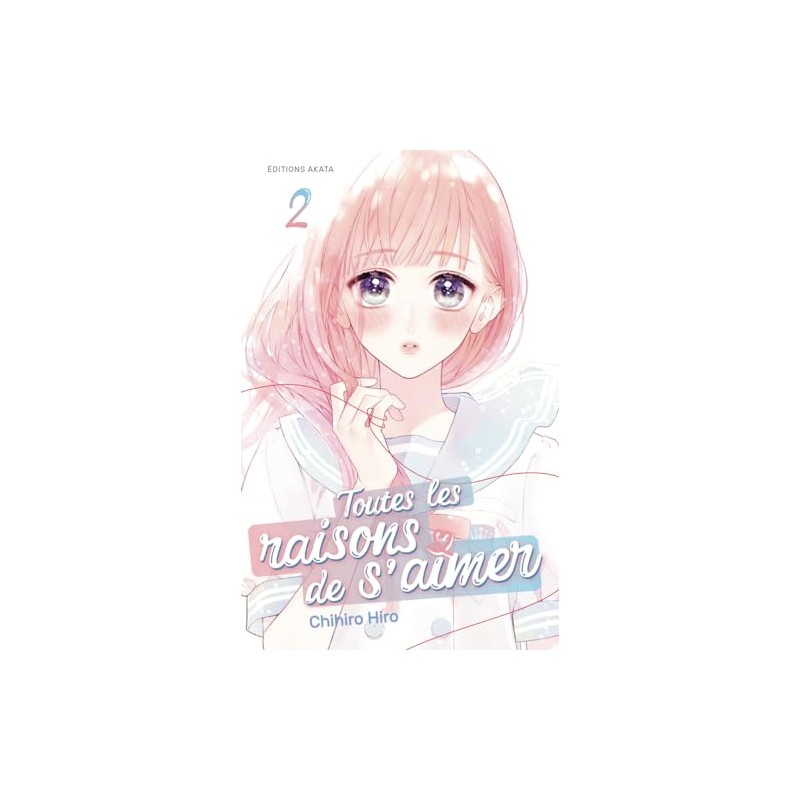 Toutes les raisons de s'aimer - Tome 2