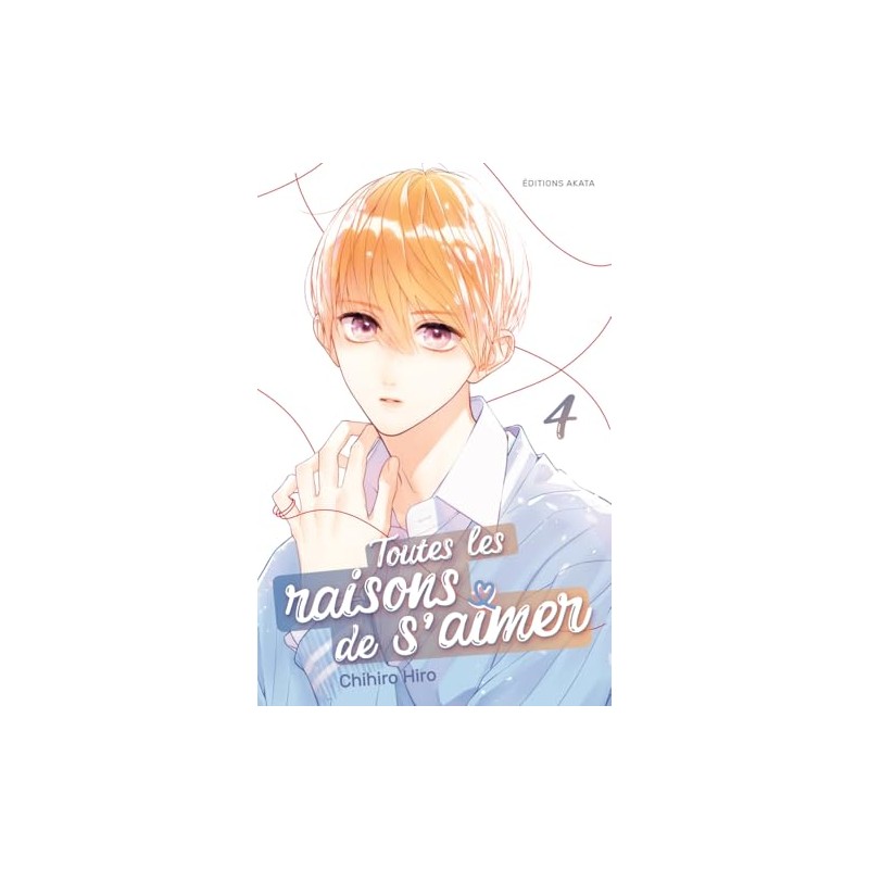 Toutes les raisons de s'aimer - Tome 4