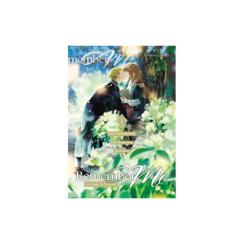 Remember Me - La magie de l'amour - Tome 1