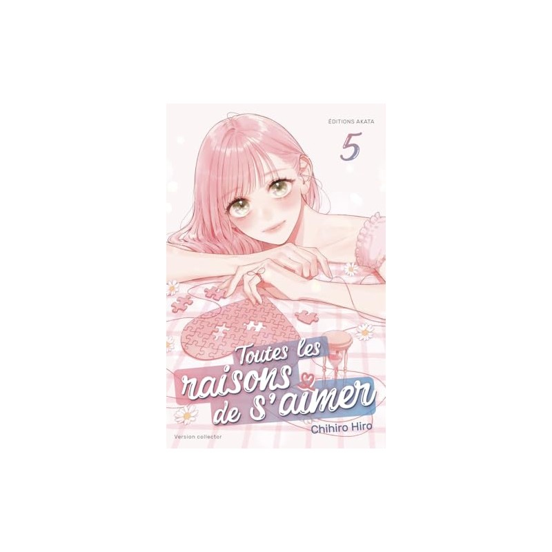Toutes les raisons de s'aimer - Edition collector - Tome 5