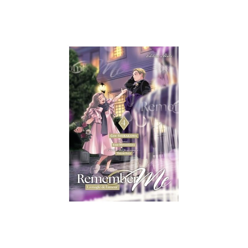 Remember Me - La magie de l'amour - Tome 4