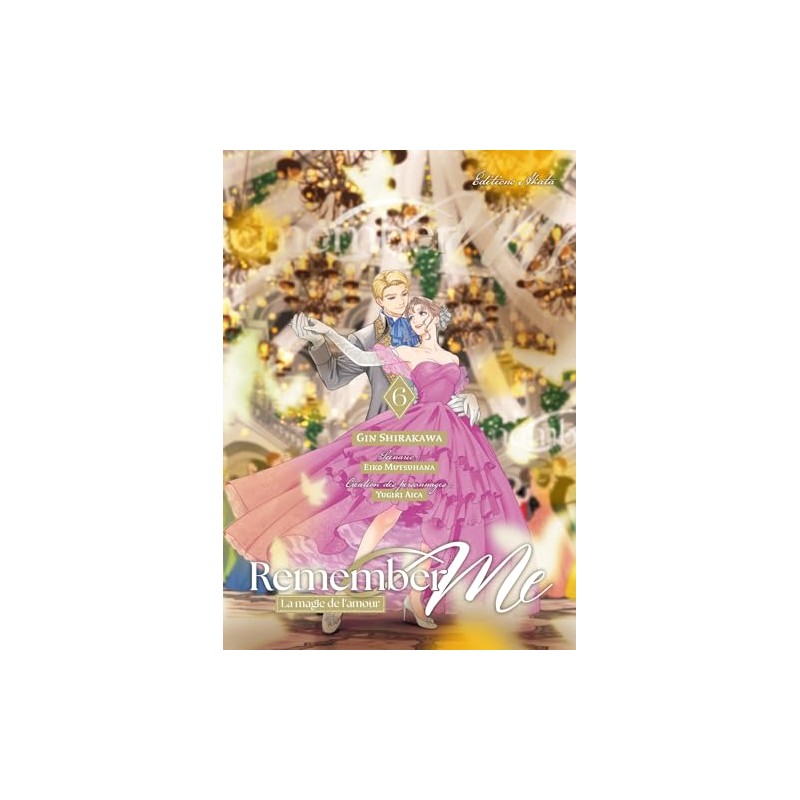 Remember Me - La magie de l'amour - Tome 6