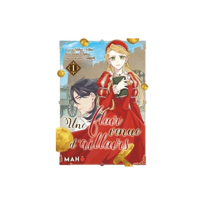 Une fleur venue d'ailleurs - Tome 1