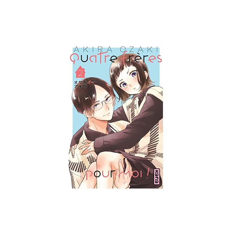 Quatre frères pour moi ! - Tome 2