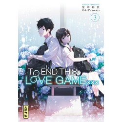 To End this love game… - Tome 3