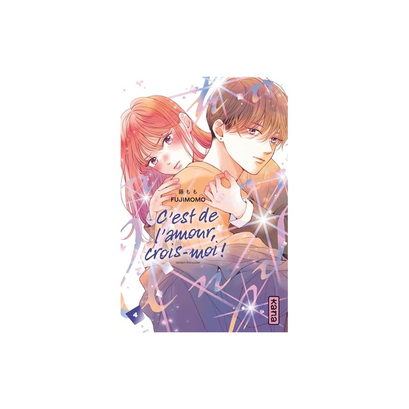 C'est de l'amour, crois-moi ! - Tome 4