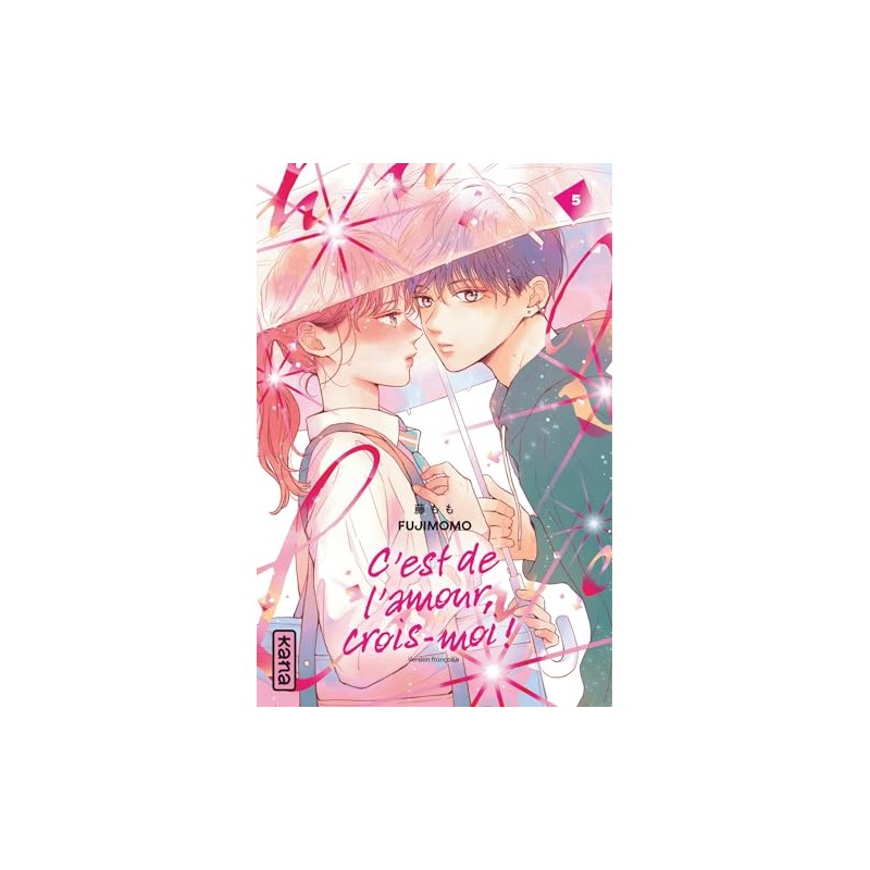 C'est de l'amour, crois-moi ! - Tome 5