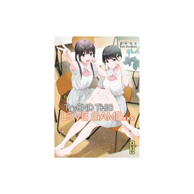 To End this love game… - Tome 6