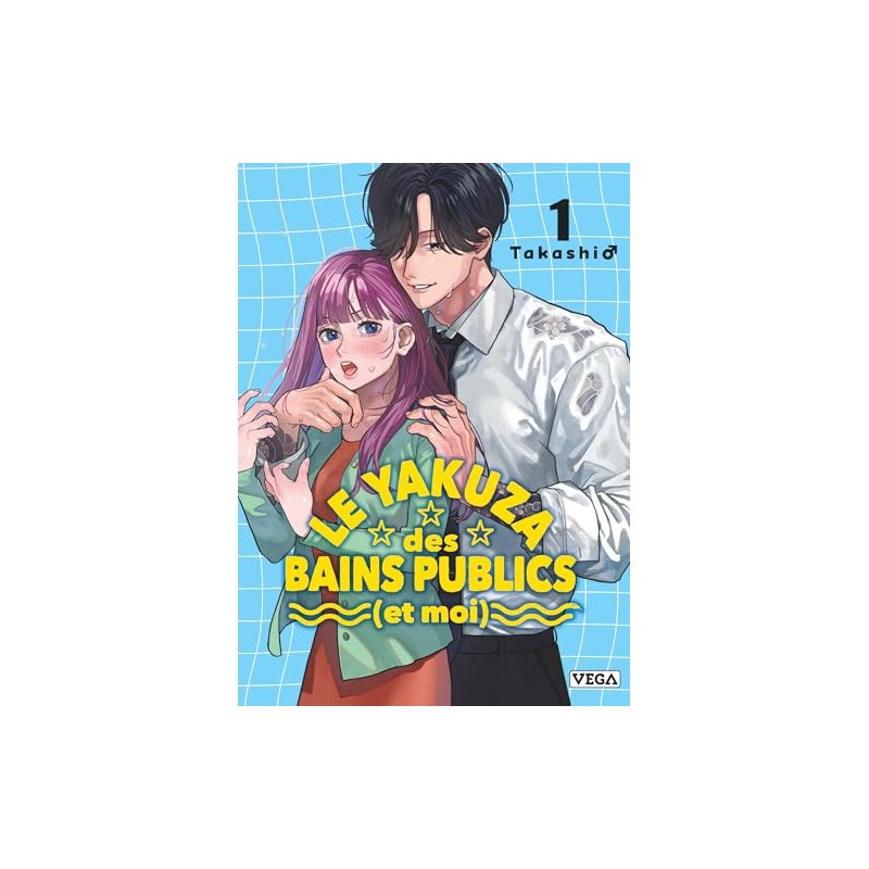 Le yakuza des bains publics (et moi) - Tome 1