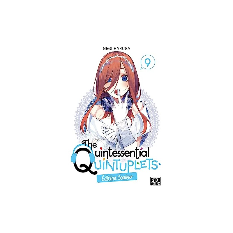 The Quintessential Quintuplets - Tome 9