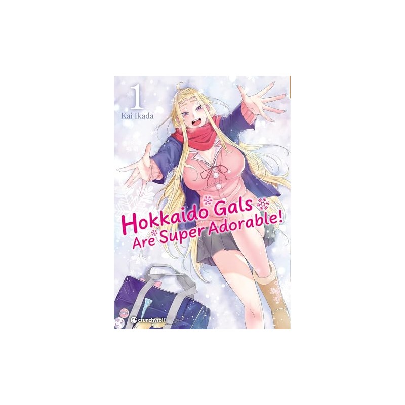 Hokkaido Gals are Super Adorable - Tome 1