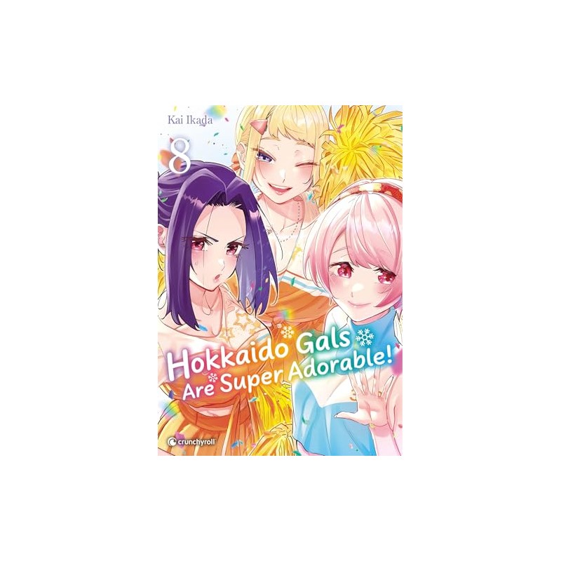 Hokkaido Gals are Super Adorable - Tome 8