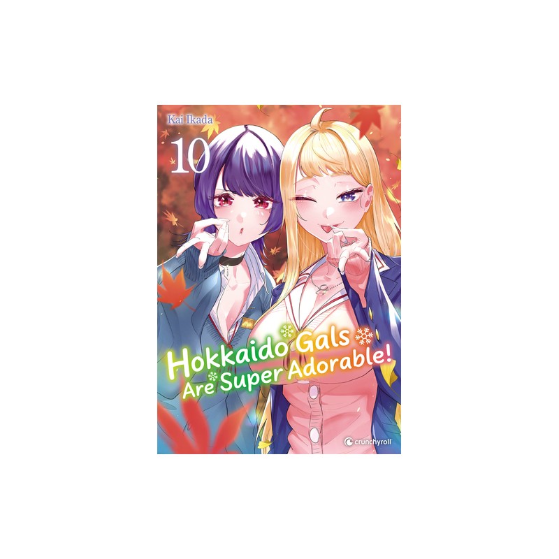 Hokkaido Gals are Super Adorable - Tome 10