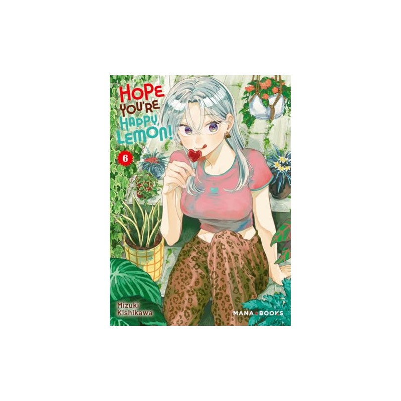Hope You're Happy, Lemon! - Tome 6