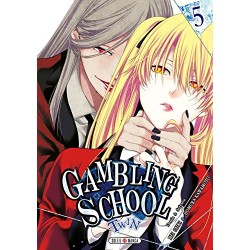 Gambling School Twin - Tome 5