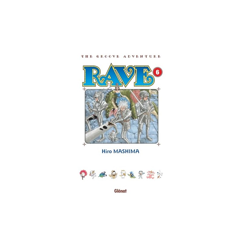 Rave - Tome 6