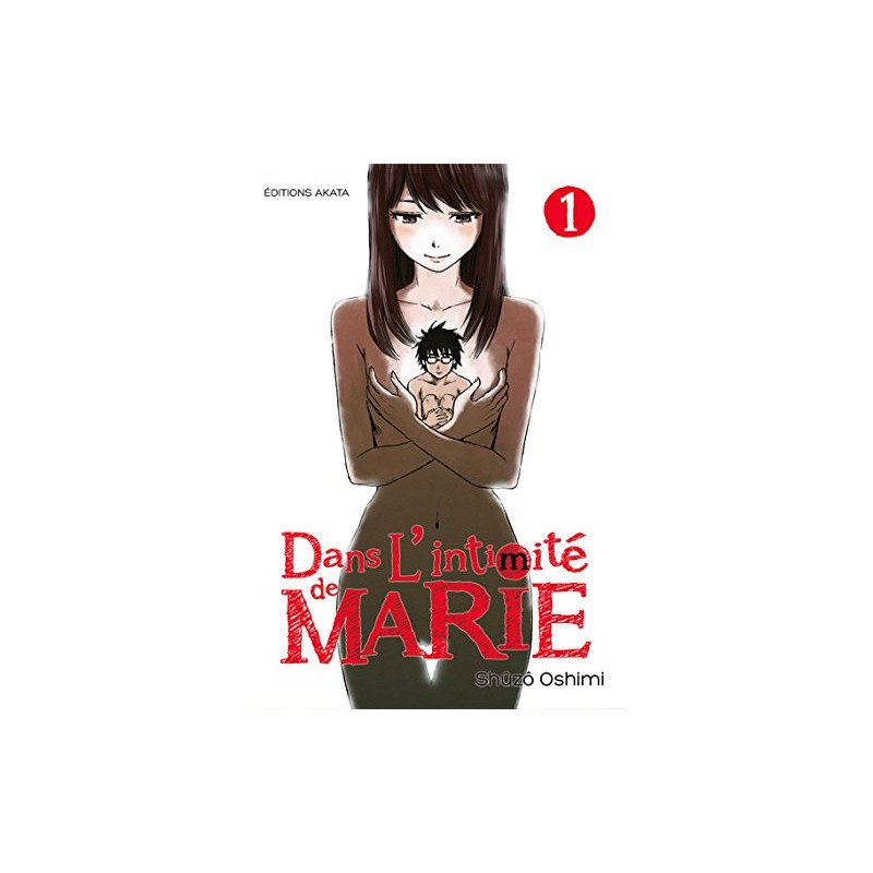 Dans l'intimité de Marie - Tome 1