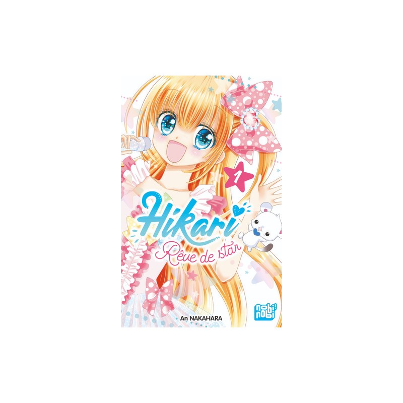 Hikari - Rêve de star - Tome 1