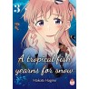 A Tropical Fish Yearns for Snow - Tome 3
